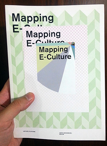 Couverture de Cathy Brickwood (dir.), Mapping E-Culture, Virtueel Platform, 2009