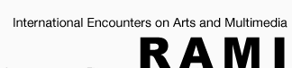 Logo of RAMI, International Encounters on Arts and Multimedia